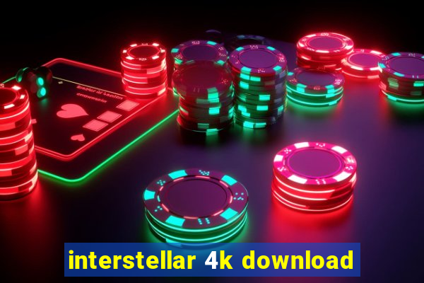 interstellar 4k download